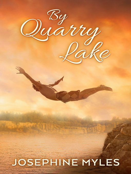 Title details for By Quarry Lake by Josephine Myles - Available